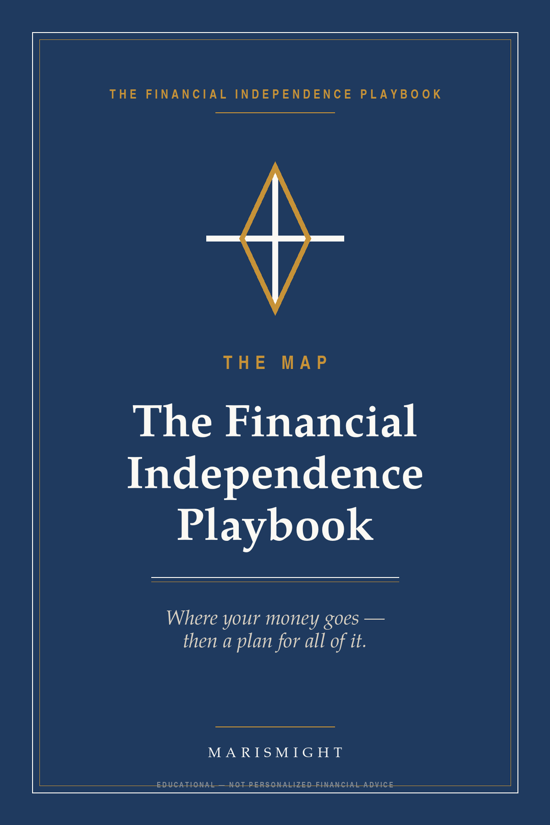 The Financial Independence Playbook